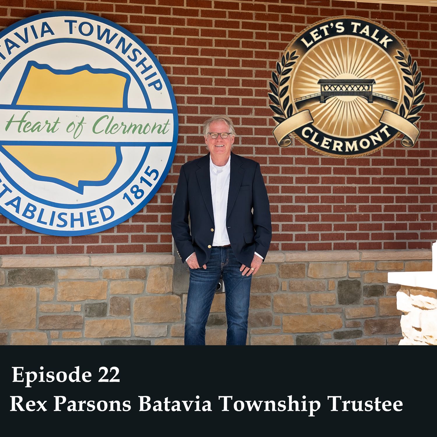 Episode 22 - Rex Parsons Batavia Township Trustee